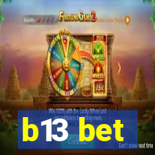 b13 bet